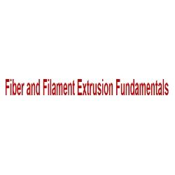Fiber & Filament Extrusion Fundamentals Course - July 2024